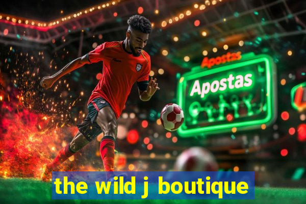 the wild j boutique